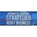 TradeSmart University - Advanced Trading Strategies- Risky Business 